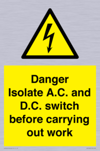 DANGER Isolate A.C. and D.C. switch before carrying out work